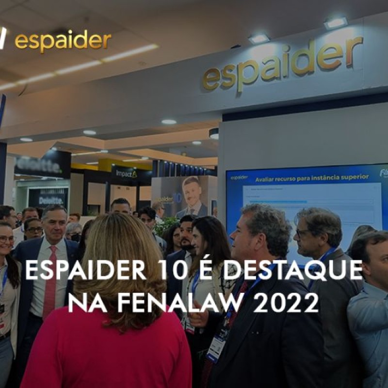 Lançamento do Espaider 10 na Fenalaw 2022